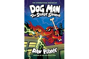 Dog Man: The Scarlet Shedder (Dog Man #12)