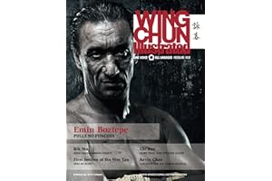 Wing Chun Illustrated Magazine Issue 2 (October 2011): Featuring Sifu Emin Boztepe