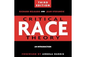 Critical Race Theory: An Introduction, Third Edition: Critical America, Book 20
