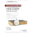 My Revision Notes: Pearson Edexcel GCSE (9-1) History: Four units in one