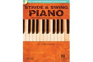 John valerio : stride and swing piano - recueil + enregistrement(s) en ligne -: The Complete Guide with CD!