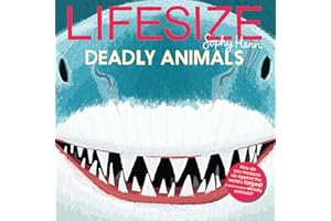 Lifesize Deadly Animals: See deadly animals at their actual size in this new illustrated non-fiction adventure for children aged 3+