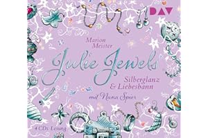 Julie Jewels – Teil 2: Silberglanz und Liebesbann: Lesung mit Musik mit Nana Spier (4 CDs)