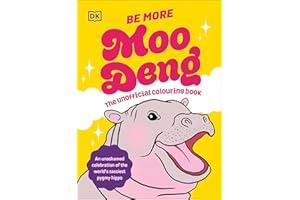 Be More Moo Deng: The Unofficial Colouring Book