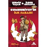 Cumhuriyet'in İlk Sabahı
