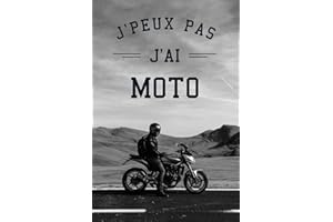 J'peux pas j'ai moto: Carnet de notes ligné drôle pour passionné de moto, Carnet de journal rigolo pour motard, Cadeau original humour pour amoureux ... mécanique, 120 pages, format 15,24x22,89cm