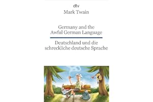 Germany and the awful german language/Deutschland und die schreckliche: dtv zweisprachig für Könner – Englisch