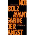 Die Avantgarde der Angst (Fröhliche Wissenschaft)