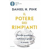 Il potere dei rimpianti: Perché guardare indietro ci spinge in avanti