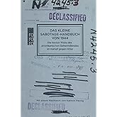 Das kleine Sabotage-Handbuch von 1944: Die besten Tricks des amerikanischen Geheimdienstes im Kampf gegen Hitler | Die deutsc