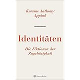 Identitäten. Die Fiktionen der Zugehörigkeit