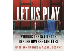 Let Us Play: Winning the Battle for Gender Diverse Athletes