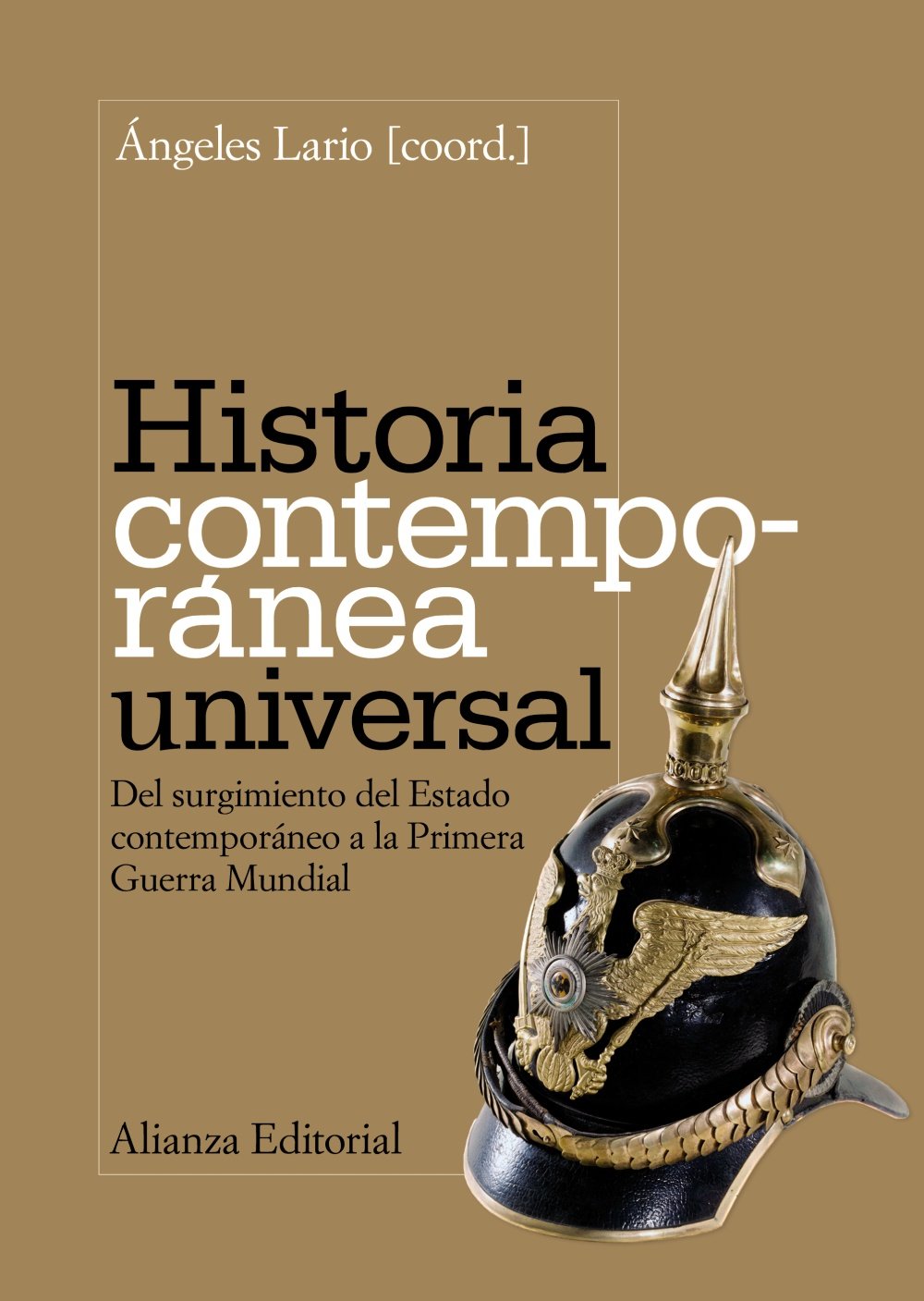 Historia contemporánea universal: Del surgimiento del Estado contemporáneo a la Primera Guerra Mundial