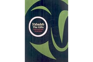 S'abadeb / The Gifts: Pacific Coast Salish Art and Artists