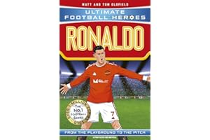 Ronaldo: (Ultimate Football Heroes - the No. 1 football series): Collect them all!: From the Playground to the Pitch
