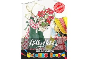 Holly Hobbie coloring book: Creative Coloring Book for Children Kids Girls Boys Ages 2-4 4-8 6-12 8-12 & Adults with Drawing from animated series