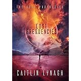 Lost Frequencies: The Soul Prophecies