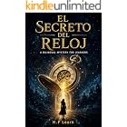 El Secreto del Reloj: The Secret of the Clock - A Bilingual Spanish-English Sci-Fi Mystery for A2-B1 Learners (Learn Spanish