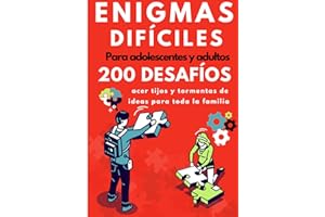 Enigmas difíciles para adolescentes y adultos: 200 desafíos y rompecabezas con soluciones. Libro de juego para agudizar su mente lógica a partir de 12 años.