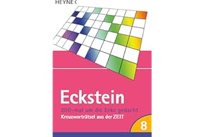 200-mal um die Ecke gedacht Bd. 8: Kreuzworträtsel aus der ZEIT (Eckstein 200-mal, Band 8)
