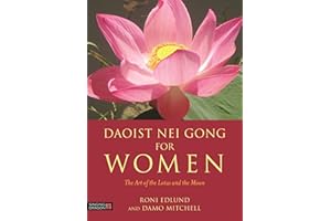 Daoist Nei Gong for Women: The Art of the Lotus and the Moon