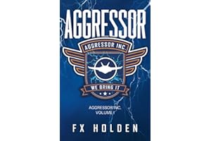 Aggressor: A page turning technothriller from FX Holden (The Aggressor Series)