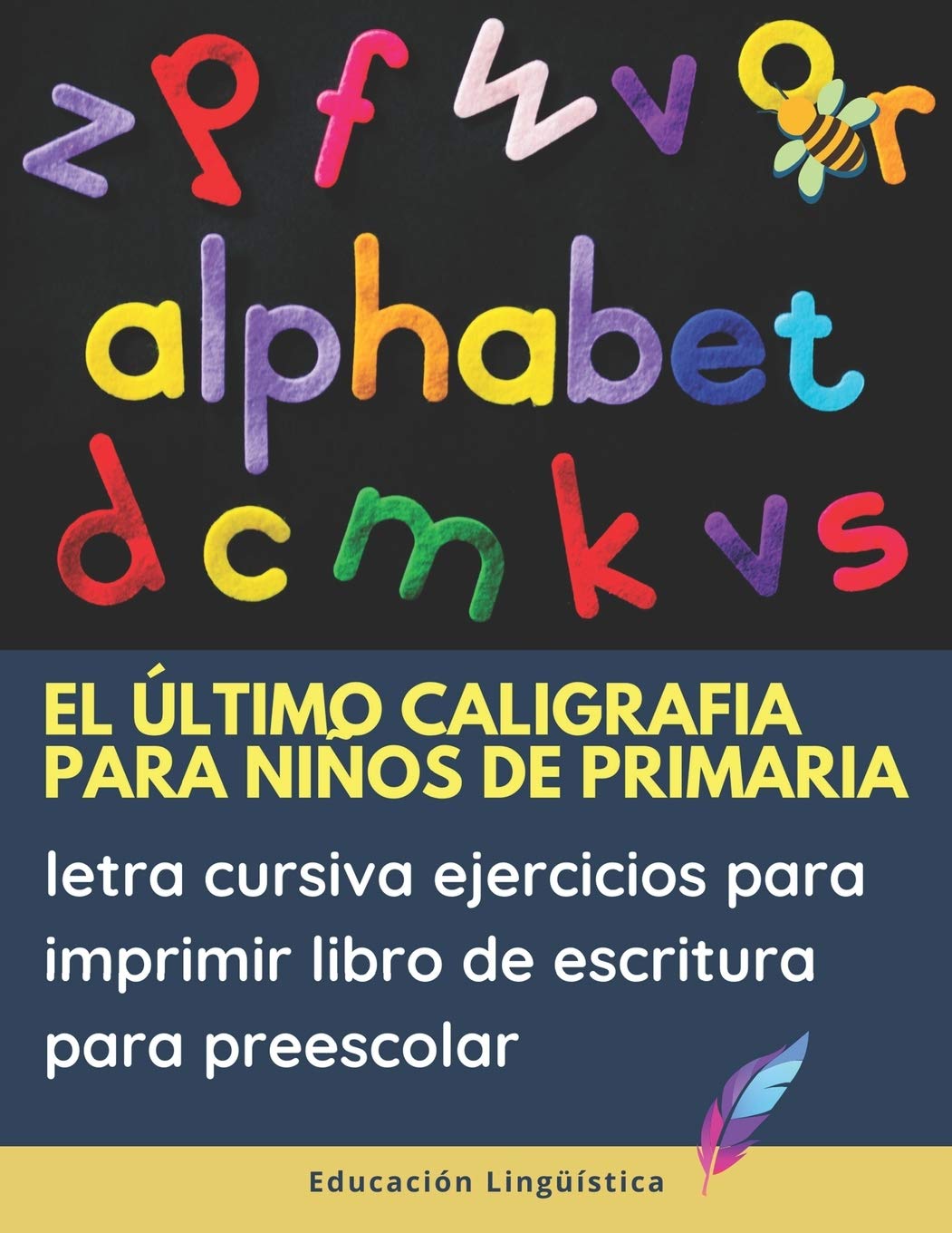 El último caligrafia para niños de primaria letra cursiva ejercicios para imprimir libro de escritura para preescolar: Practica cuadernillo con ... 123 números, animales juego educativo