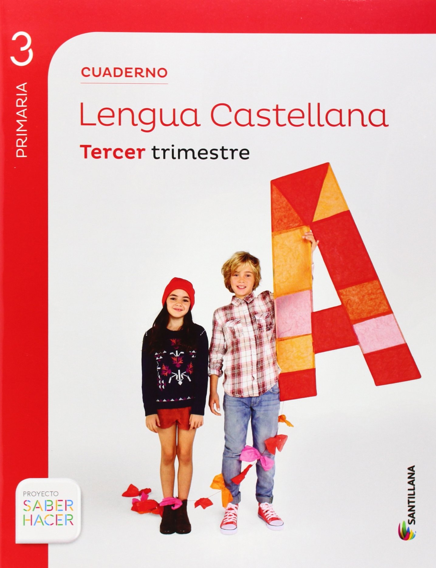 CUADERNO LENGUA 3 PRIMARIA 3 TRIM SABER HACER