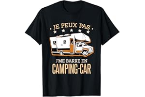 CADEAU DE CAMPING POUR PROPRIÉTAIRE DE CAMPING-CAR Camping-Car - T-Shirt Humour Aventure Nomade T-Shirt