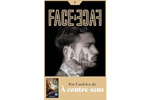 Face à face - Tome 2 - Par l'autrice de À contre-sens