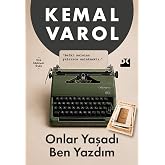 ONLAR YAŞADI BEN YAZDIM