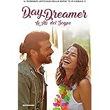 Daydreamer. Le ali del sogno