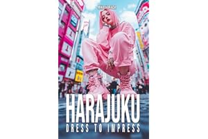 Harajuku Dress to Impress: A Vibrant Journey Through Tokyo's Street Fashion and Style Inspirations