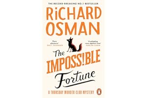 The Impossible Fortune: The new novel in the multi-million copy bestselling murder mystery series (The Thursday Murder Club)