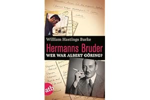 Hermanns Bruder: Wer war Albert Göring?