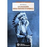 La saggezza degli indiani d'America
