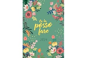 2024: Agenda 2024 Settimanale 12 Mesi da Gennaio a Dicembre, Verticale A5, ce la posso fare, colore verde