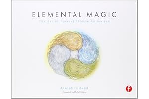 Elemental Magic: The Art of Special Effects Animation