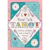 Real Talk Tarot - Gift Edition: Mystical Answers for a Chaotic World -78-card Deck and Guide Book