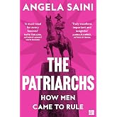 The Patriarchs: How Men Came to Rule