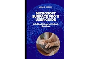 Microsoft Surface Pro 11 User Guide: Unlocking Efficiency with InDepth Guidelines