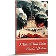 Penguin Select Classics: A Tale Of Two Cities: (Original, Unabridged Classic)
