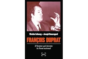 François Duprat, l'homme qui réinventa l'extrême-droite de l'OAS au Front National