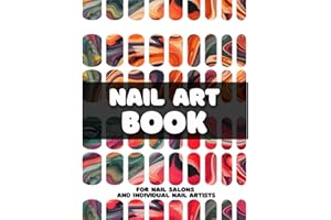 Nail Art Practice Book: Design & Practice Sheets for Nail Salons and Individual Nail Artists | Ideal for Acrylic, Gel Nail Polish, and More