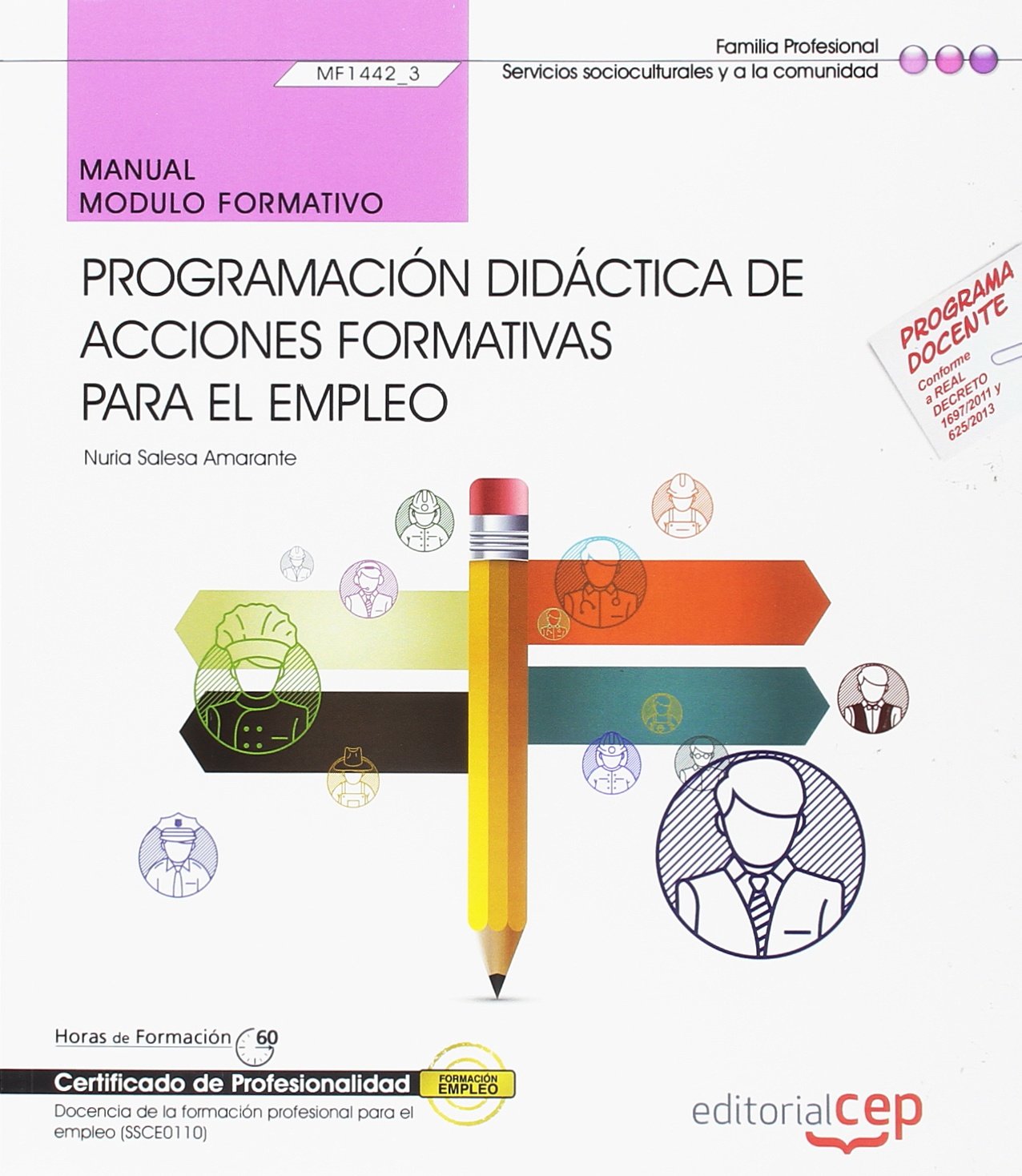 Manual. Programación didáctica de acciones formativas para el empleo . Certificados de profesionalidad. Docencia de la formación profesional para el empleo