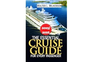 The Essential Cruise Guide for Every Passenger 2025–2026: Insider Strategies to Plan, Save, and Sail Smarter on Every Voyage