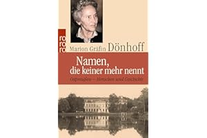 Namen, die keiner mehr nennt: Ostpreußen - Menschen und Geschichte