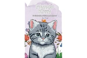 Libros para Colorear by Maya - Mundo Kitty: 50 gatitos para colorear a partir de 6 años: creatividad, concentración y relajación