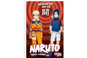 Naruto – Die Schriften des Tō (Neuedition): Das dritte ultimative Guide Book zum Manga-Welthit Naruto!