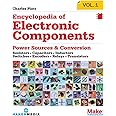 Make: Encyclopedia of Electronic Components Volume 1: Resistors, Capacitors, Inductors, Switches, Encoders, Relays, Transisto